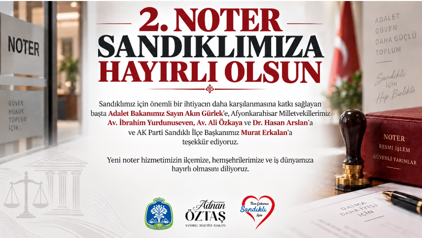 Başkan Öztaş, “2. Noter Sandıklımıza Hayırlı Olsun”
