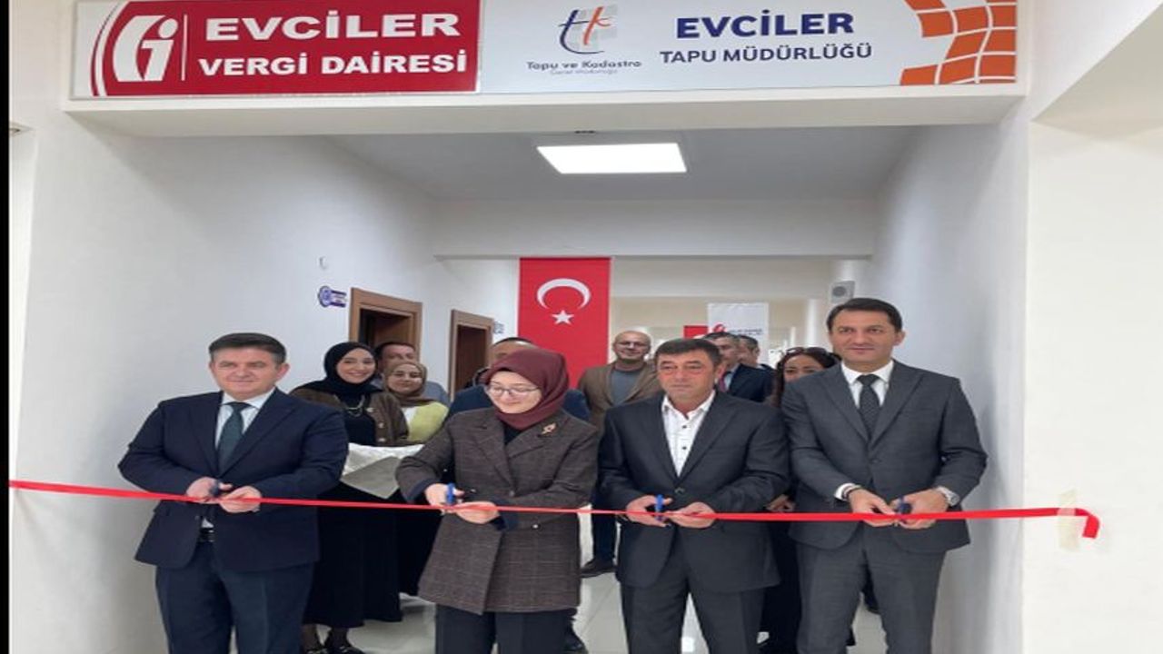 Evciler Vergi Dairesi Hizmete Açıldı