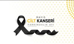 CİLT KANSERİ FARKINDALIK AYI