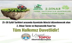 2. Dinar Tarım, Hayvancılık Makineleri ve Teknolojileri Fuarı Başlıyor!