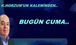 Bugün Cuma..