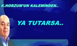 YA TUTARSA!..