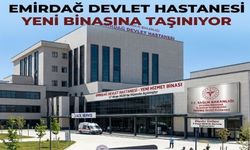 Emirdağ Devlet Hastanesi Yeni Binasına Yarın Taşınıyor