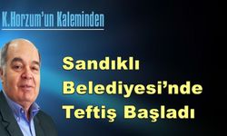 Sandıklı Belediyesi’nde Teftiş Başladı