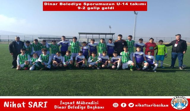 DİNAR BELEDİYE SPORUN U-14 TAKIMI 9-2 GALİP GELDİ