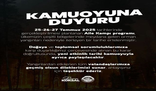 AFYON BELEDİYESİ AİLE KAMPI, ORMAN YANGINLARI NEDENİYLE ERTELENDİ