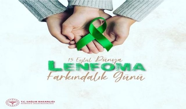 Dünya Lenfoma Farkındalık Günü
