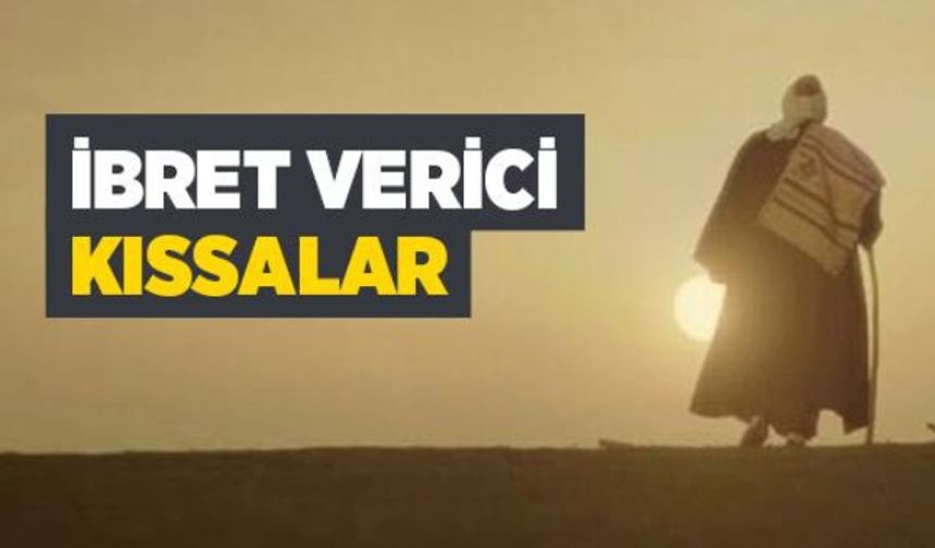 İBRET VERİCİ KISSALAR