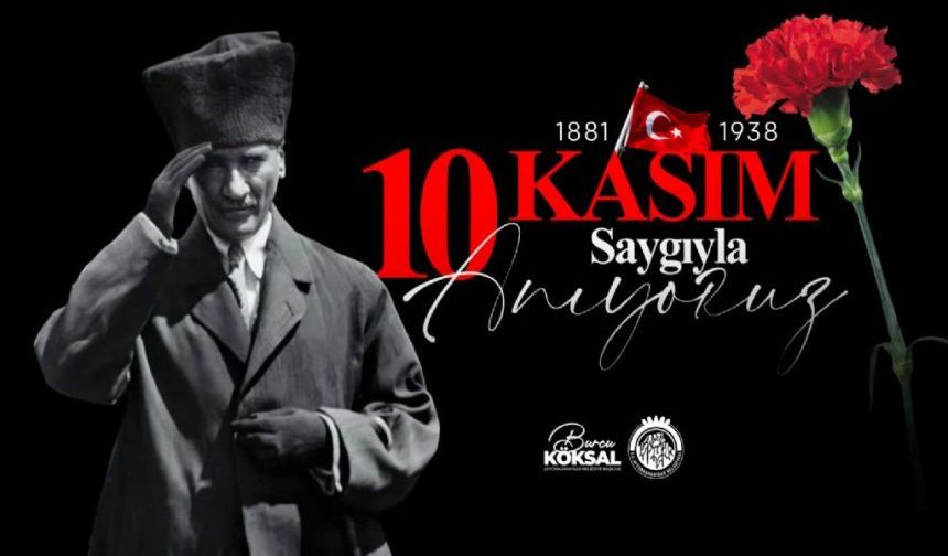 Belediye Başkanı Burcu Köksal’ın 10 Kasım Atatürk’ü Anma Günü Mesajı