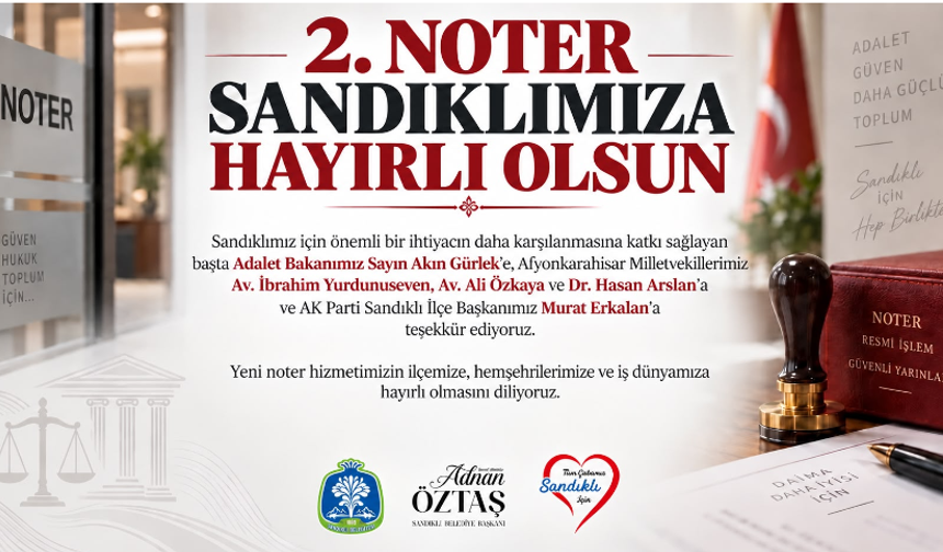 Başkan Öztaş, “2. Noter Sandıklımıza Hayırlı Olsun”